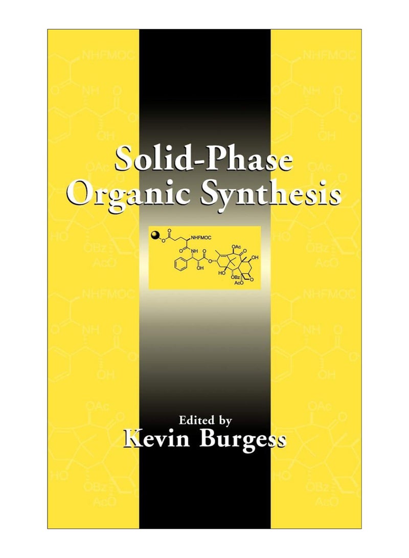 Solid-Phase Organic Synthesis hardcover english - 30-Nov-1999