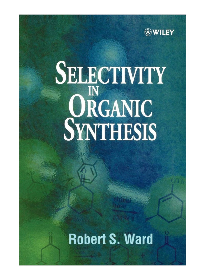 Selectivity In Organic Synthesis paperback english - 16 April 1999 