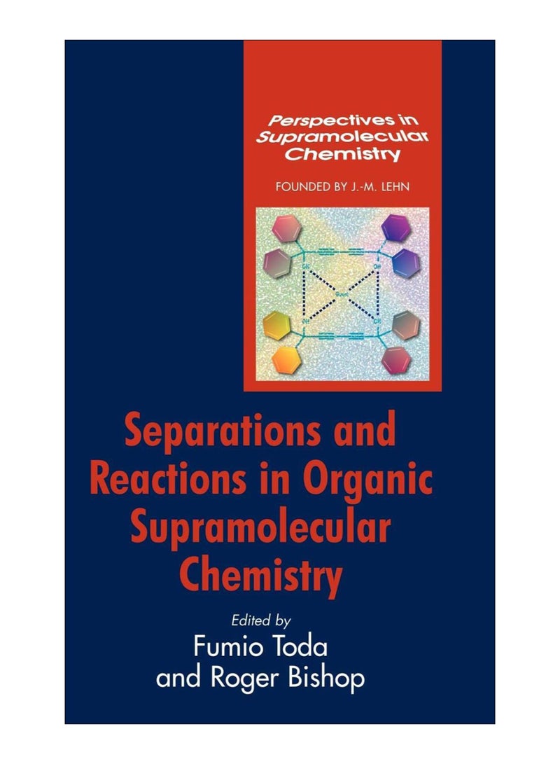 Separations And Reactions In Organic Supramolecular Chemistry hardcover english - 7 April 2004