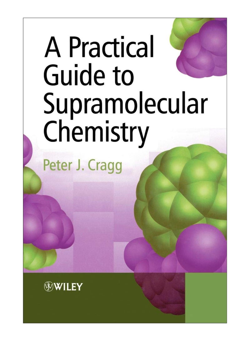 Practical Guide To Supramolecular Chem Paperback English by Peter J. Cragg - 26-Oct-2005 