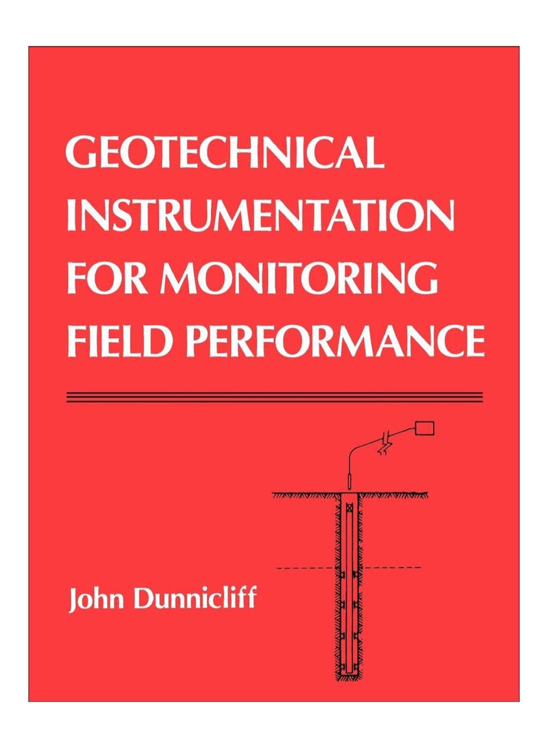 Geotechnical Instrumentation For Monitoring Field Performance paperback english - 3-Dec-2008 
