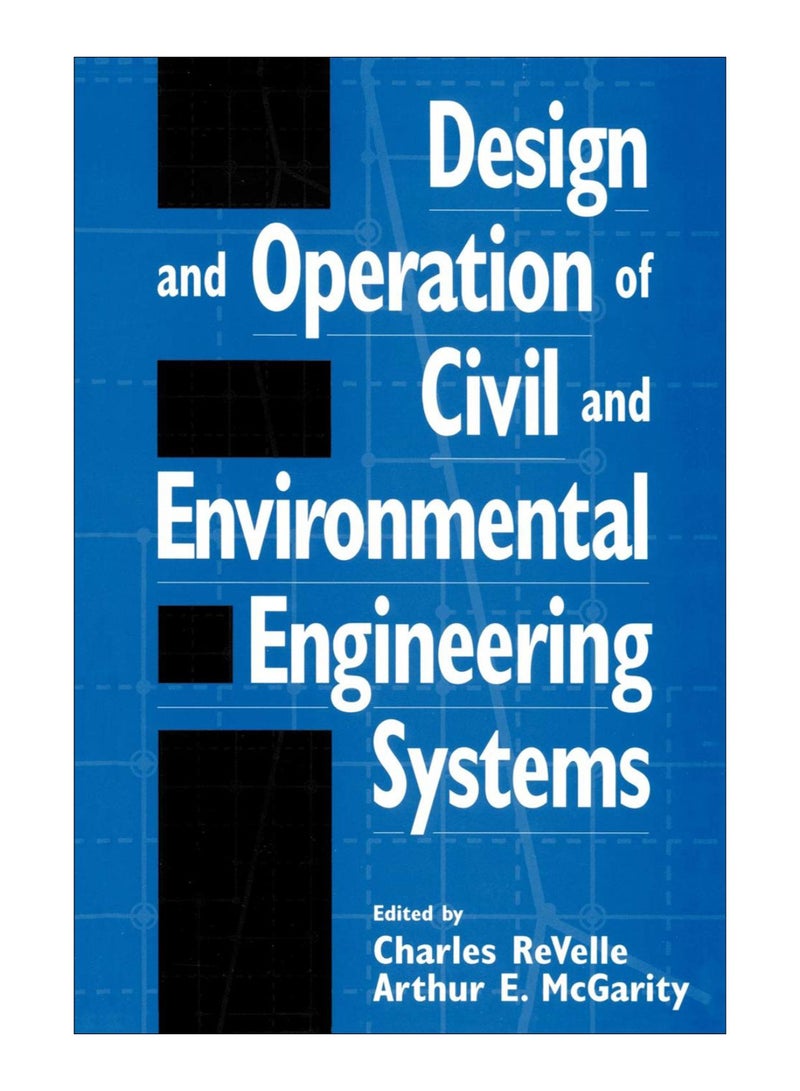 Design And Operation Of Civil And Environmental Engineering Systems paperback english - 31-Jul-1997