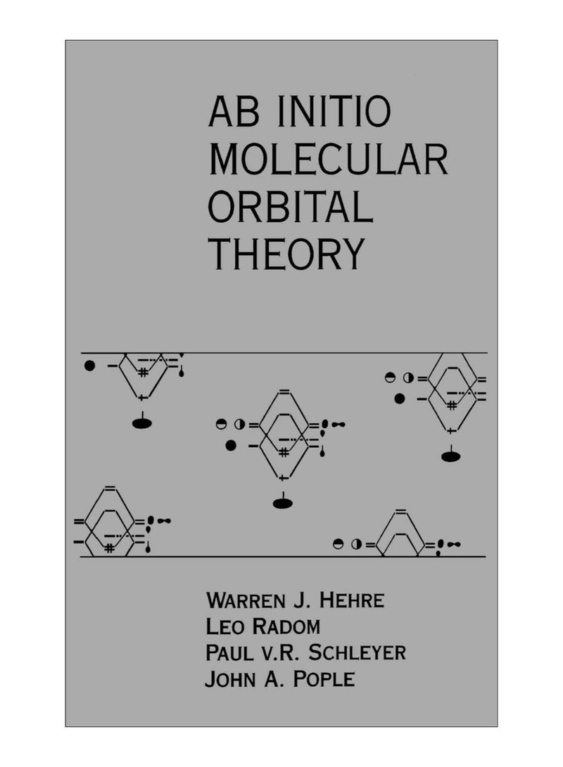 Ab Initio Molecular Orbital Theory Hardcover English by Warren J. Hehre - 10-Mar-1986 