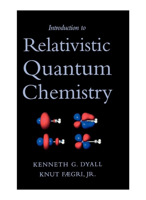 Introduction To Relativistic Quantum Chemistry hardcover english - 1-Jan-2007
