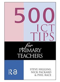 500 Ict Tips For Primary Teachers Paperback English by Phil Race - 2-Jan-1999 