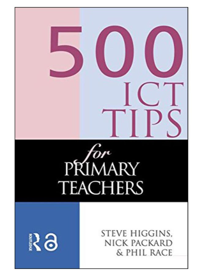 500 Ict Tips For Primary Teachers Paperback English by Phil Race - 2-Jan-1999 