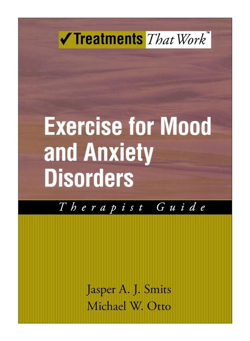 Exercise For Mood And Anxiety Disorders Paperback English by Jasper a. J. Smits - 1-Jun-2009 