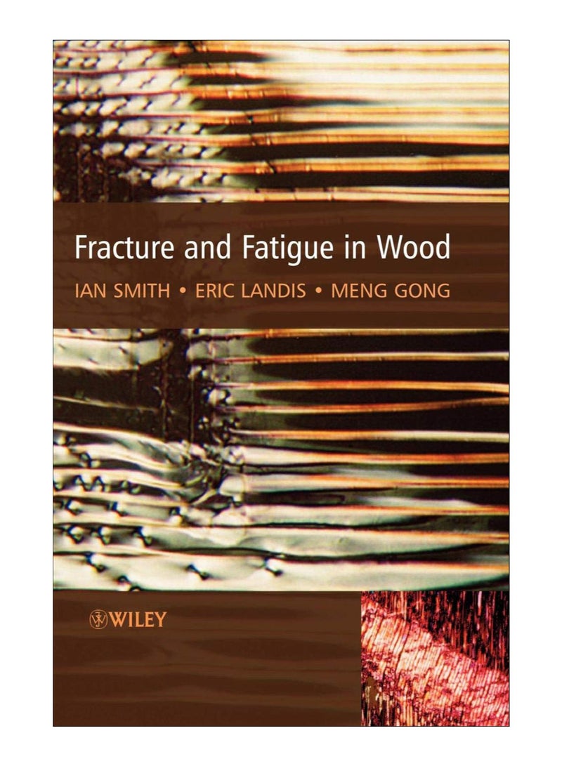 Fracture And Fatigue In Wood Hardcover English by Ian Smith - 16-May-2003