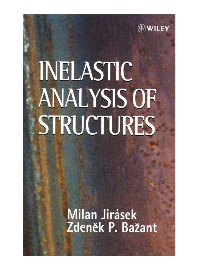 Inelastic Analysis Of Structures hardcover english - 13-Dec-2001