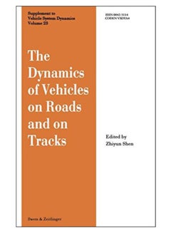 The Dynamics Of Vehicles On Roads And On Tracks hardcover english - 1-Jan-1994 