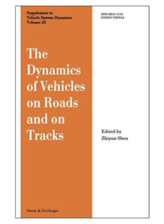 The Dynamics Of Vehicles On Roads And On Tracks hardcover english - 1-Jan-1994