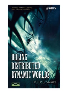 Ruling Distributed Dynamic Worlds Hardcover English by Peter Sapaty - 1-Jul-2005