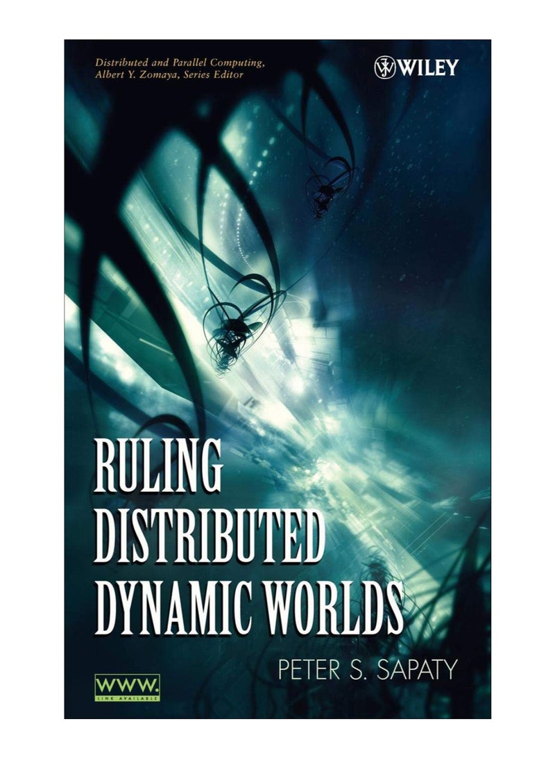 Ruling Distributed Dynamic Worlds Hardcover English by Peter Sapaty - 1-Jul-2005 