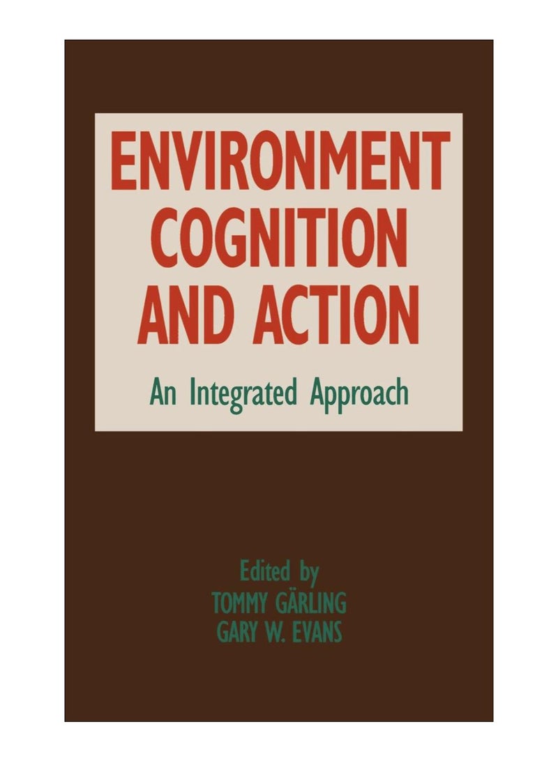 Environment, Cognition, And Action Hardcover English by Tommy Garling - 1-May-1991 