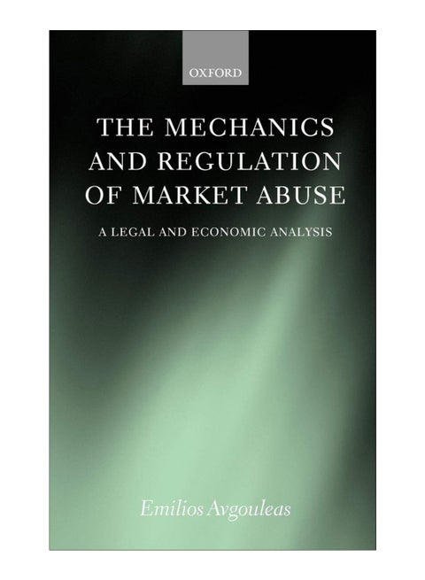 The Mechanics And Regulation Of Market Abuse hardcover english - 1-Sep-2005