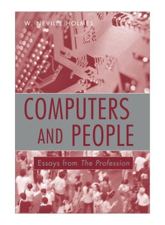 Computers And People Paperback English by W. Neville Holmes - 14-Nov-2006 