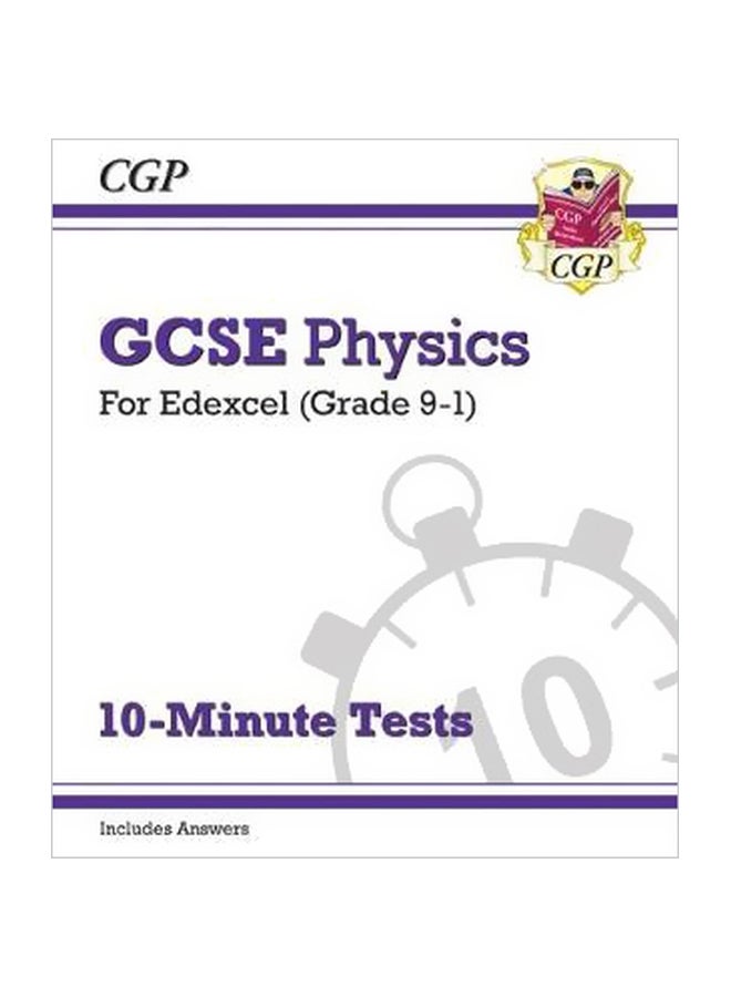 GCSE Physics Grade 9-1 :Edexcel 10-Minute Tests Paperback English by CGP Books - 8/31/2018
