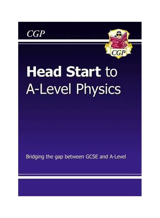 Head Start To A-level Physics Paperback English by CGP Books - 3/2/2015 