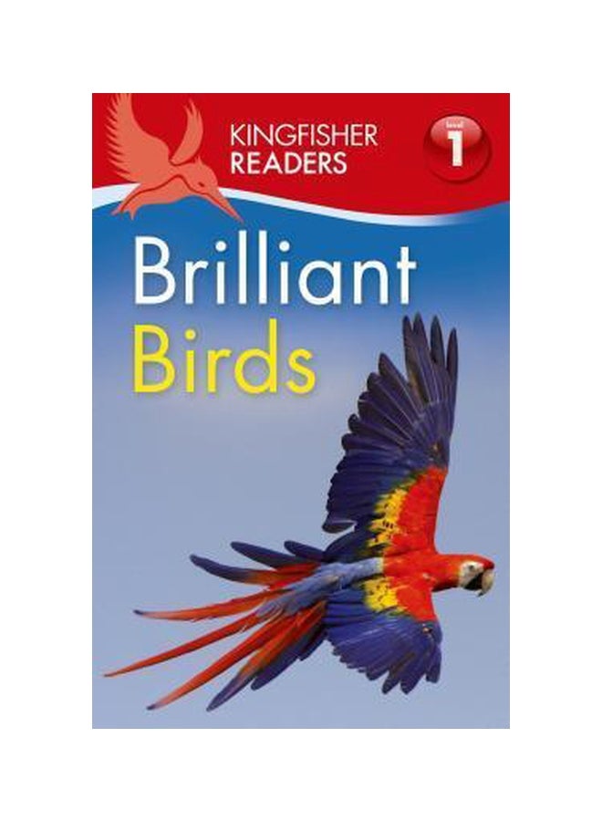 Kingfisher Readers L1: Brilliant Birds Paperback English by Thea Feldman - 1/27/2015