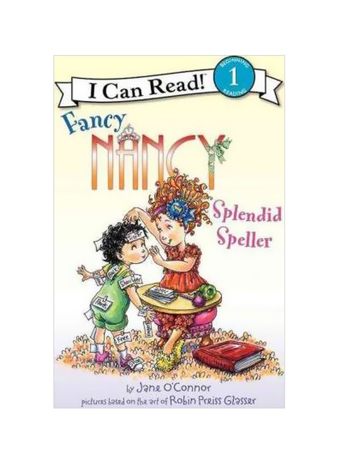 Fancy Nancy Splendid Speller : I Can Read Paperback English by Jane O'Connor - 3/14/2011