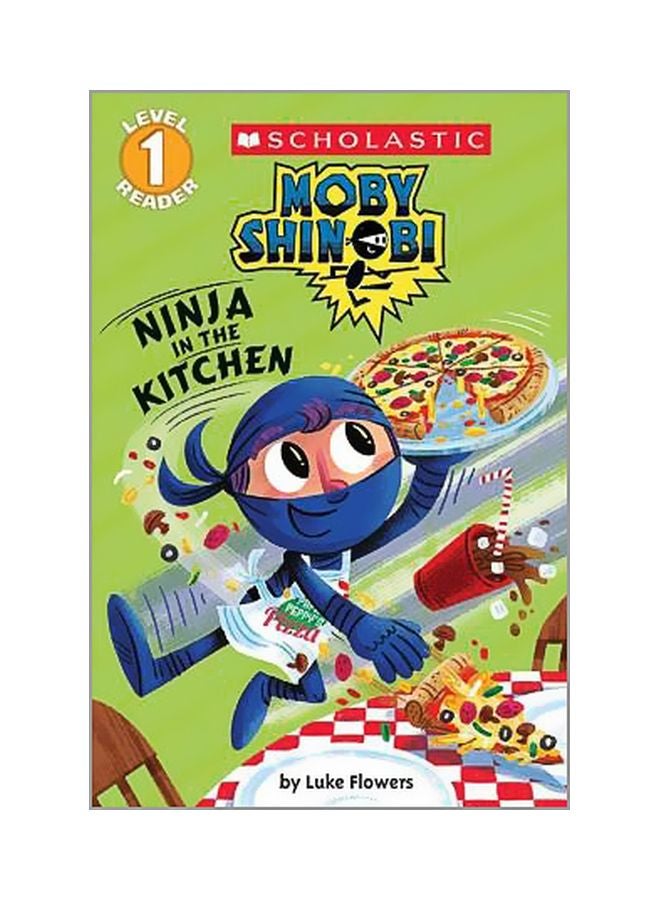 Moby Shinobi: Ninja In The Kitchen Level 1 Paperback English by Luke Flowers - 9/30/2017
