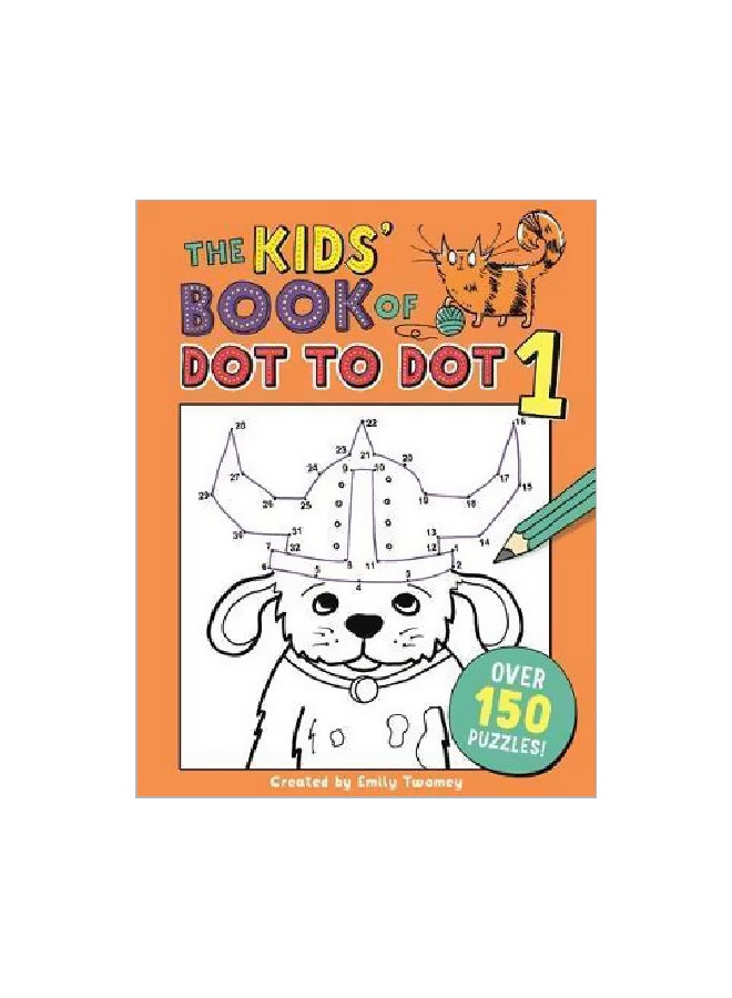 The Kids' Book Of Dot To Dot 1 Paperback English by Emily Golden Twomey - 5/1/2018