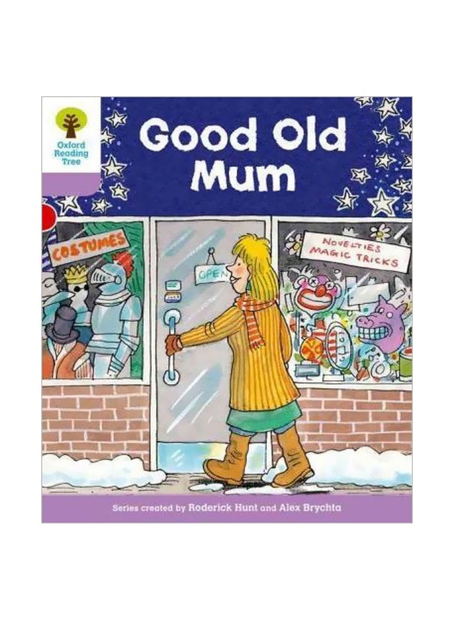Good Old Mum Paperback English by Roderick Hunt - 1/6/2011