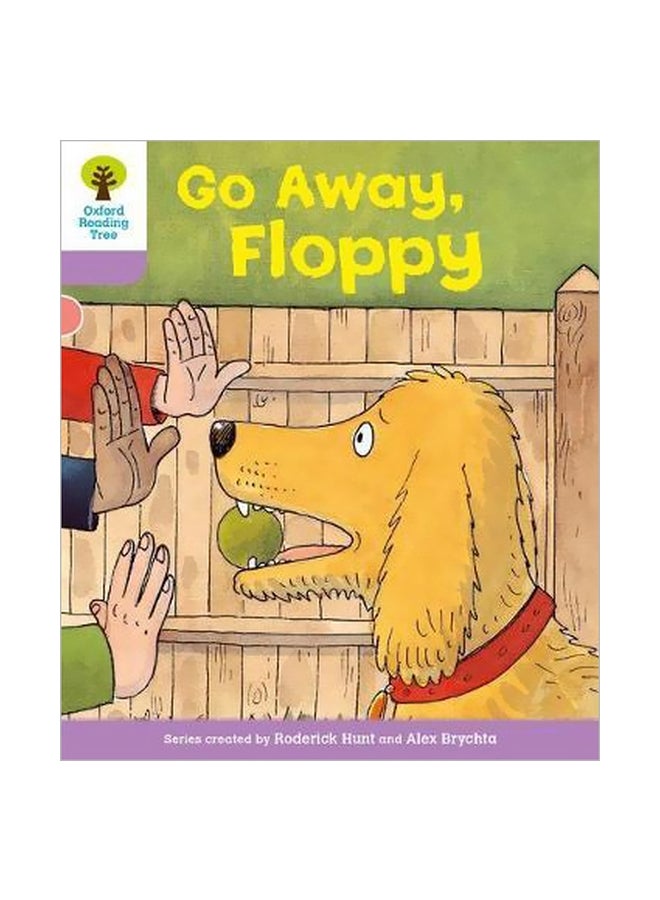 Go Away, Floppy Paperback English by Roderick Hunt - 1/6/2011
