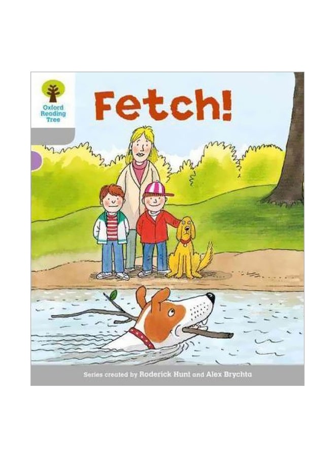 Fetch Paperback English by Roderick Hunt - 1/6/2011