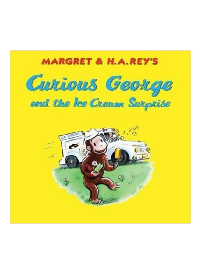 Curious George And The Ice Cream Surprise Paperback English by Margret Rey - 1/1/2012