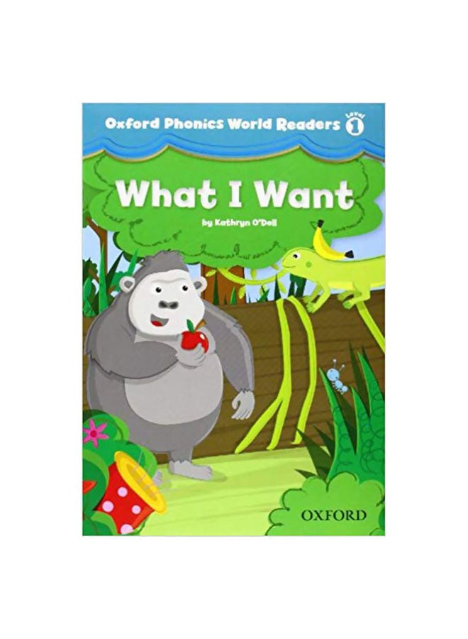 null - Oxford Phonics World Readers: Level 1: What I Want Paperback English by Kathryn O'Dell - 11/15/2012 - Image 1
