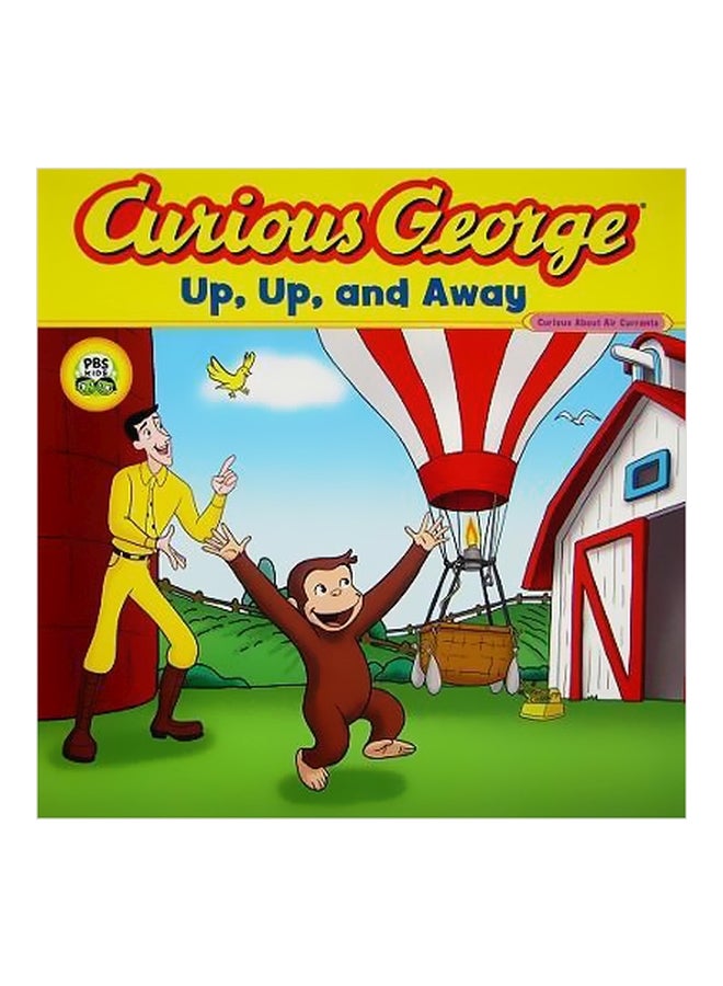Curious George Up, Up, And Away Paperback English by H.A. Rey - 10/20/2010 