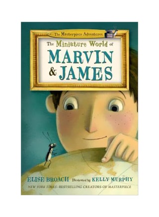 The Miniature World Of Marvin And James Paperback English by Elise Broach - 10/20/2015 - v1561195340/N26991237A_1