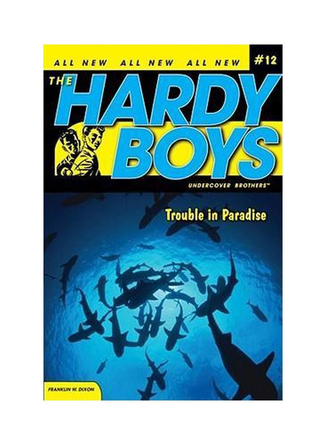 The Hardy Boys: Trouble In Paradise Paperback English by Franklin W. Dixon - 10/1/2006