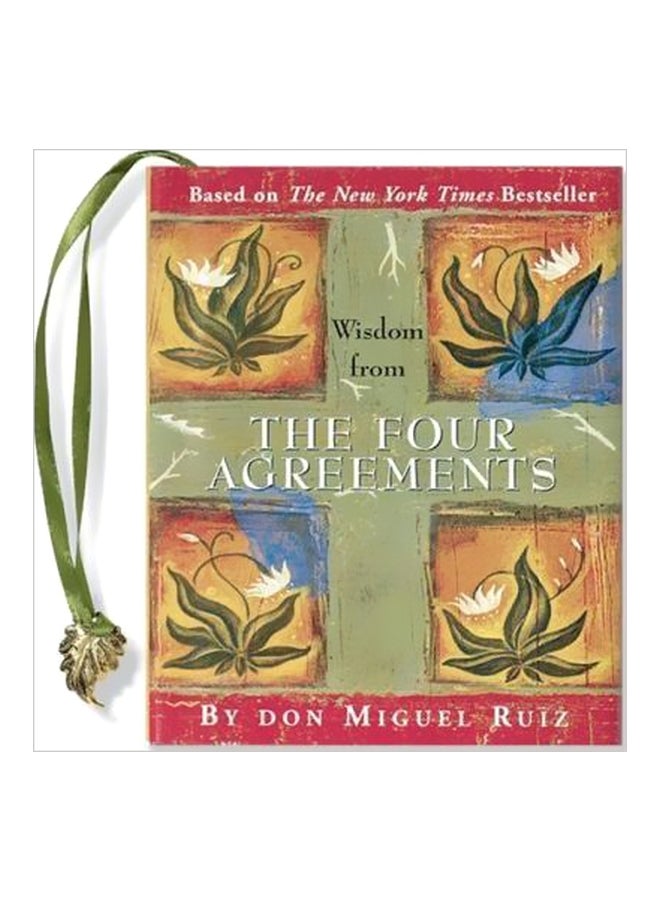 Wisdom From The Four Agreements Hardcover English by Don Miguel Ruiz - 6/1/2003 