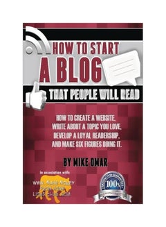 How To Start A Blog That People Will Read Paperback English by Mike Omar - 4/24/2013 