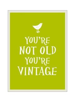 You're Not Old, You're Vintage Hardcover English by Summersdale - 1/10/2015 