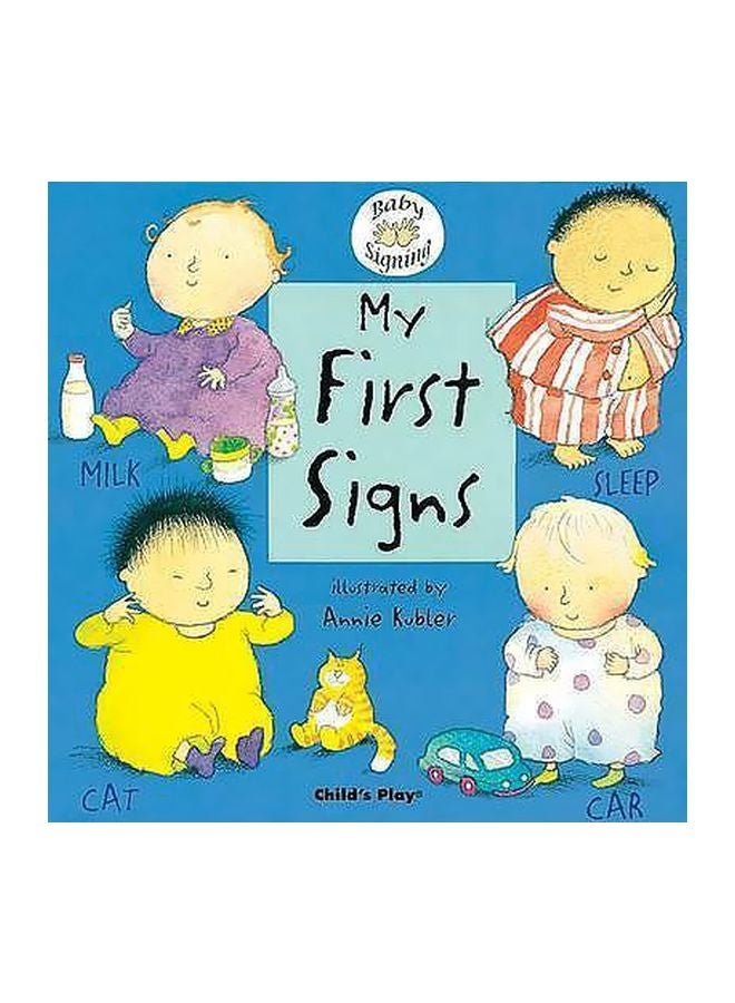 My First Signs Board Book English by Annie Kubler - 4/1/2004