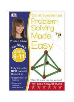 Problem Solving Made Easy (Key Stage 2, Ages 9-11) Paperback English by Carol Vorderman - 3/3/2016 