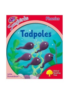 Oxford Reading Tree Songbirds Phonics: Tadpoles Paperback English by Julia Donaldson - 7/5/2012 