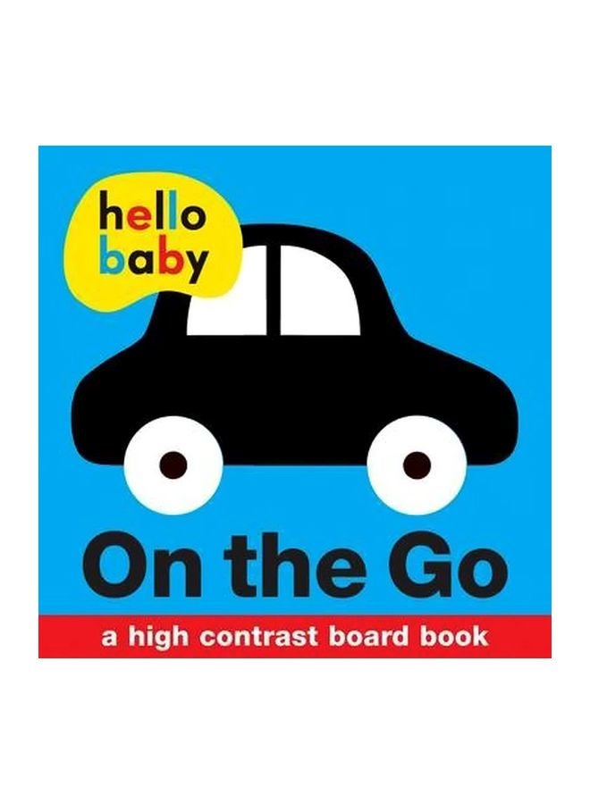 Hello Baby On The Go Board Book English by Roger Priddy - 4/15/2013
