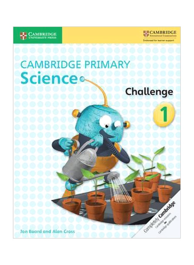 Cambridge Primary Science : Challenge 1 Paperback English by Jon Board - 3/7/2016 