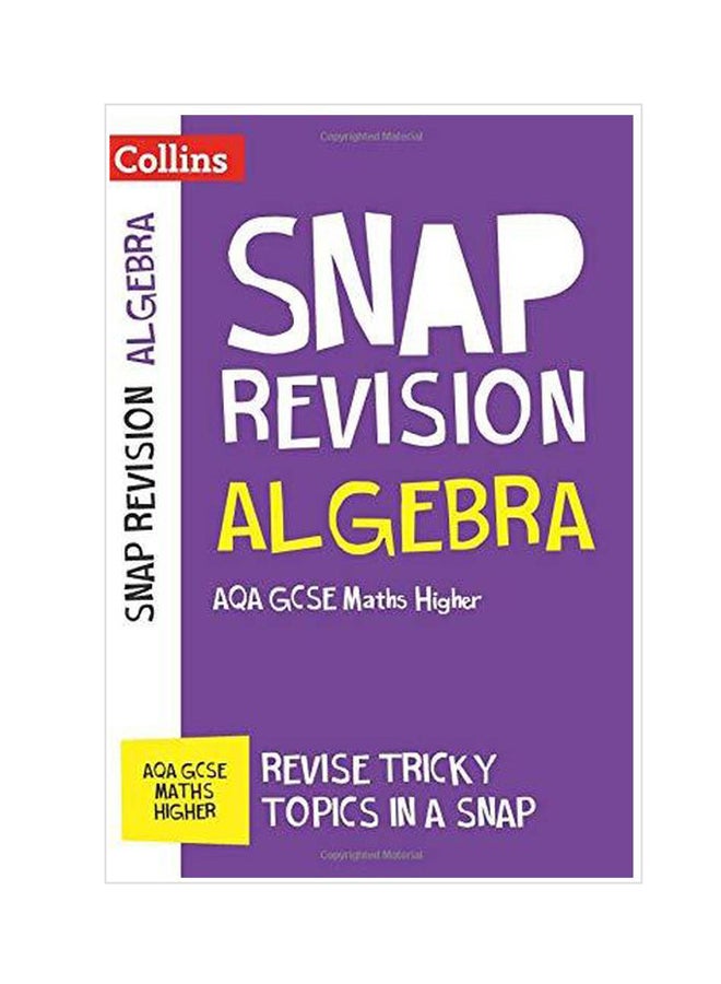 Snap Revision Algebra : Aqa Gcse 9-1 Maths Higher Paperback English by Collins GCSE - 11/2/2016