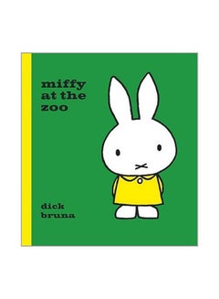 Miffy At The Zoo Hardcover English by Dick Bruna - 2/27/2014
