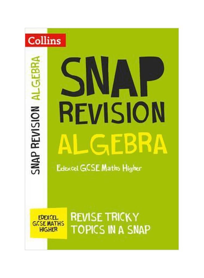 Snap Revision Algebra : Edexcel Gcse 9-1 Maths Higher Paperback English by Collins GCSE - 11/2/2016