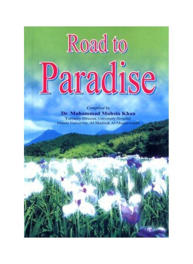 Road To Paradise Paperback English by Dr. Muhammad Muhsin Khan