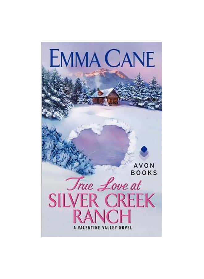True Love At Silver Creek Ranch: A Valentine Valley Novel Paperback English by Emma Cane - 1/7/2013