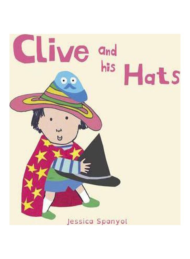 Clive And His Hats Board Book English by Jessica Spanyol - 7/1/2016 