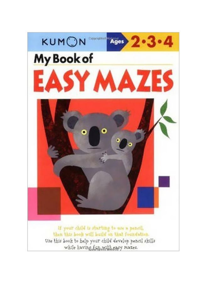 My Book Of Easy Mazes Paperback English by Kumon - 3/24/2011