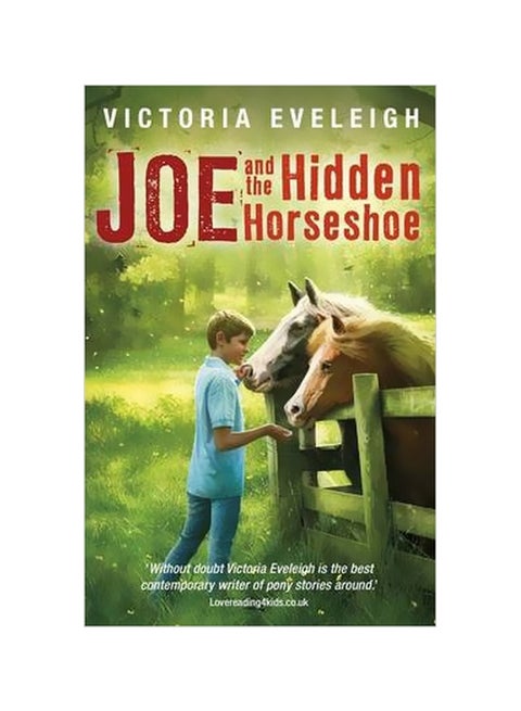 The Horseshoe Trilogy: Joe And The Hidden Horseshoe : Book 1 Paperback English by Victoria Eveleigh - 6/18/2013